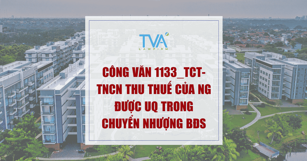 Công văn 1133_TCT-TNCN thu thuế của ng được UQ trong chuyển nhượng BĐS