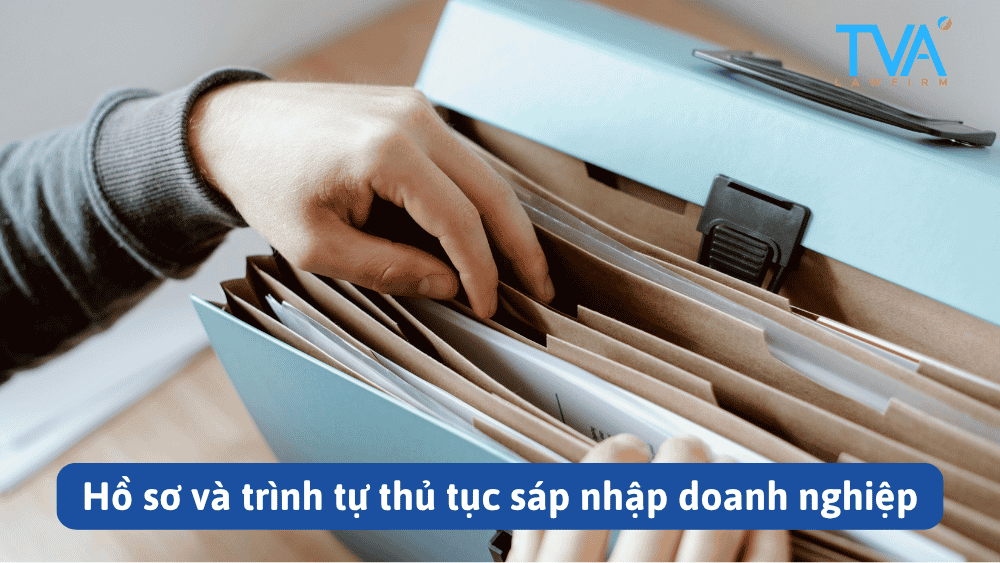 Hồ sơ và trình tự thủ tục sáp nhập doanh nghiệp
