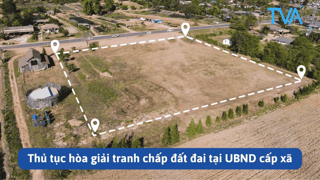 Thủ tục hòa giải tranh chấp đất đai tại UBND cấp xã