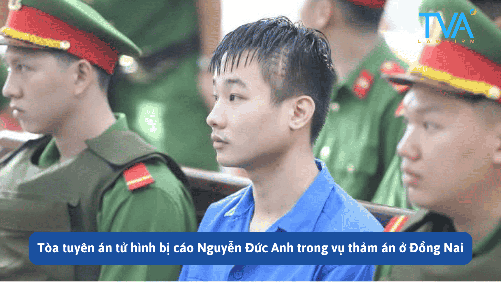 Tòa tuyên án tử hình bị cáo Nguyễn Đức Anh trong vụ thảm án ở Đồng Nai