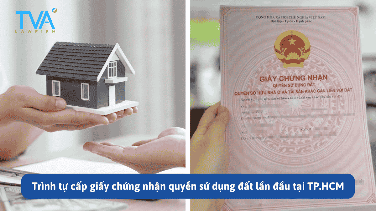 Trình tự cấp giấy chứng nhận quyền sử dụng đất lần đầu tại TP.HCM