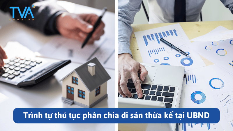 Trình tự thủ tục phân chia di sản thừa kế tại UBND